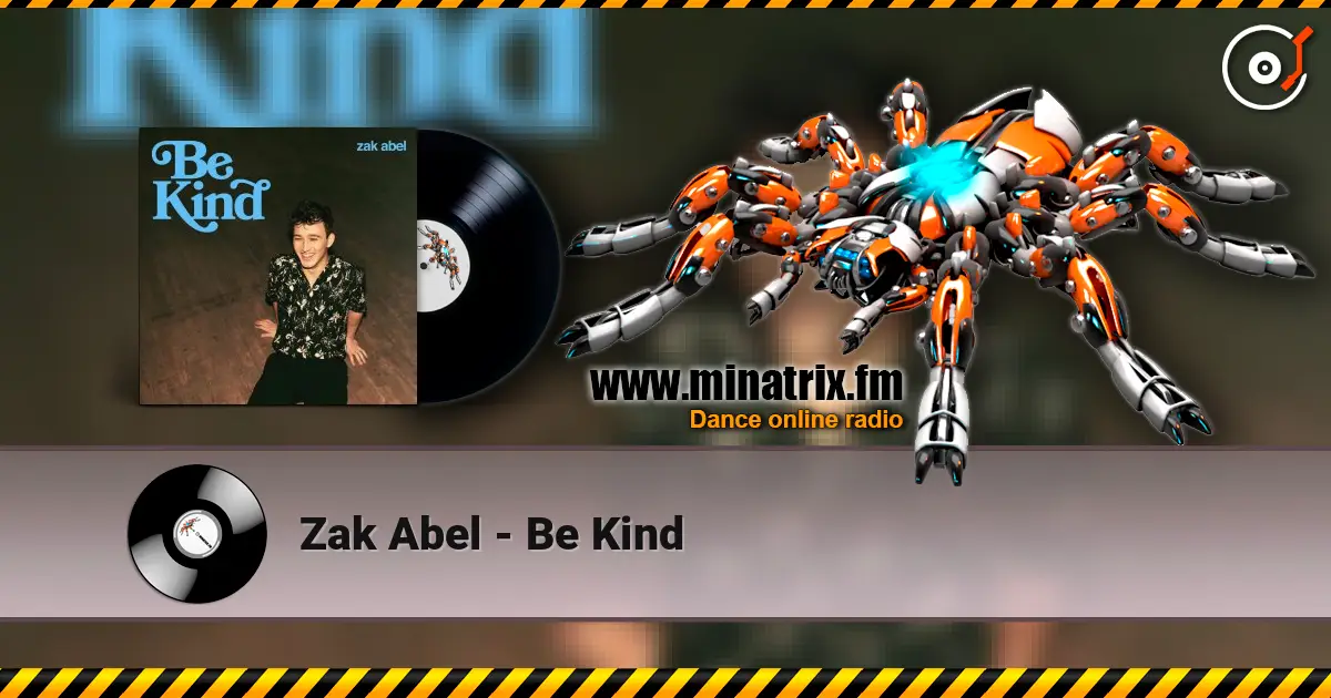 Zak Abel - Be Kind ������� ���������