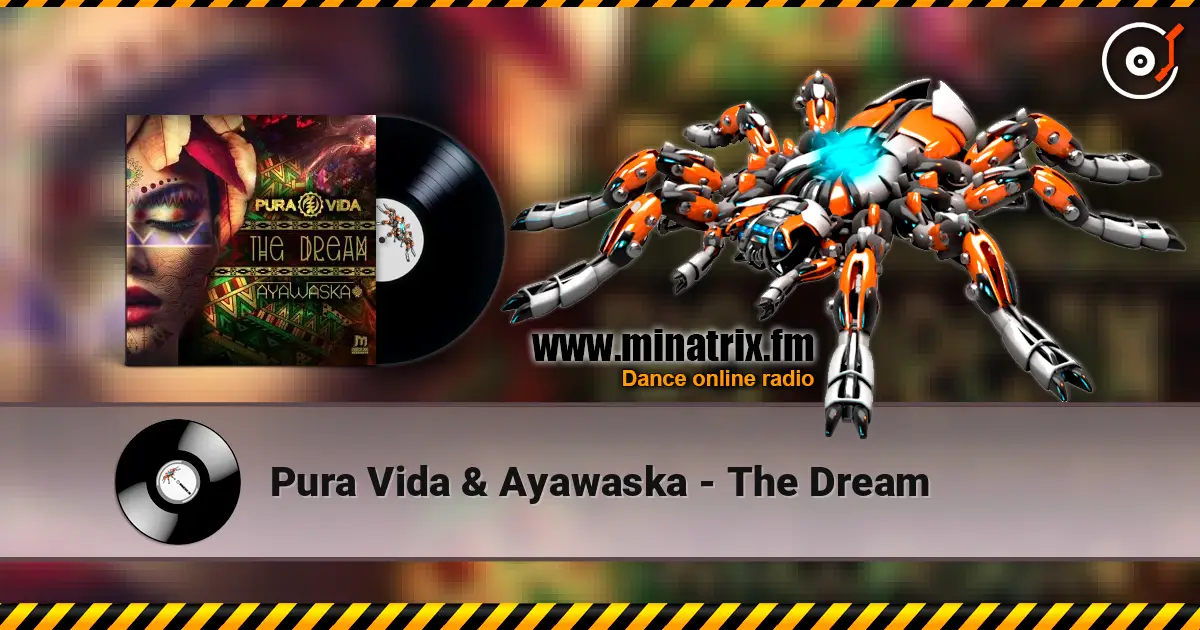 Pura Vida & Ayawaska - The Dream ������� ���������
