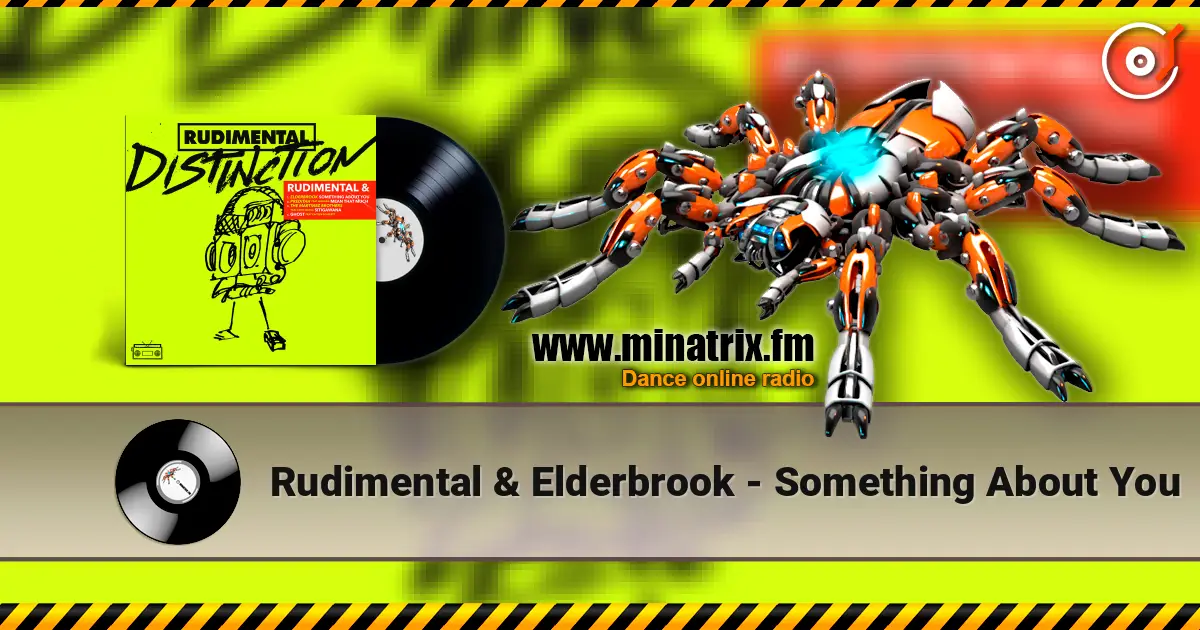 Rudimental & Elderbrook - Something About You ������� ���������