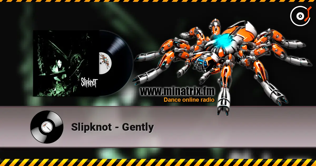 Slipknot - Gently ������� ���������