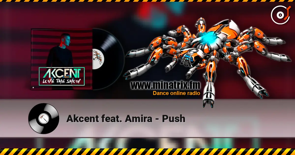 Akcent feat. Amira - Push слухати онлайн у високій якості | Minatrix.FM