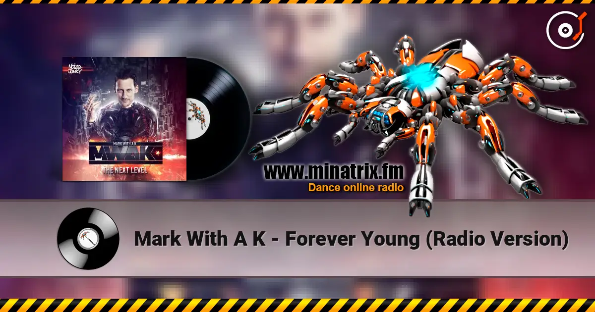 Mark With A K - Forever Young (Radio Version) ������� ���������