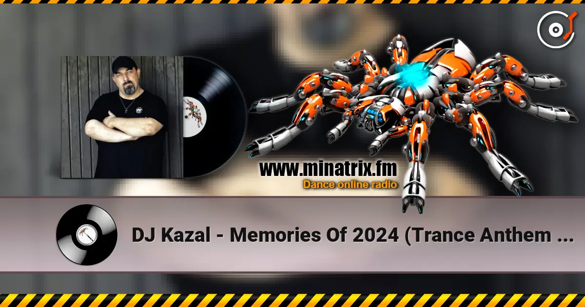 DJ Kazal - Memories Of 2024 (Trance Anthem Radio Edit) ������� ���������