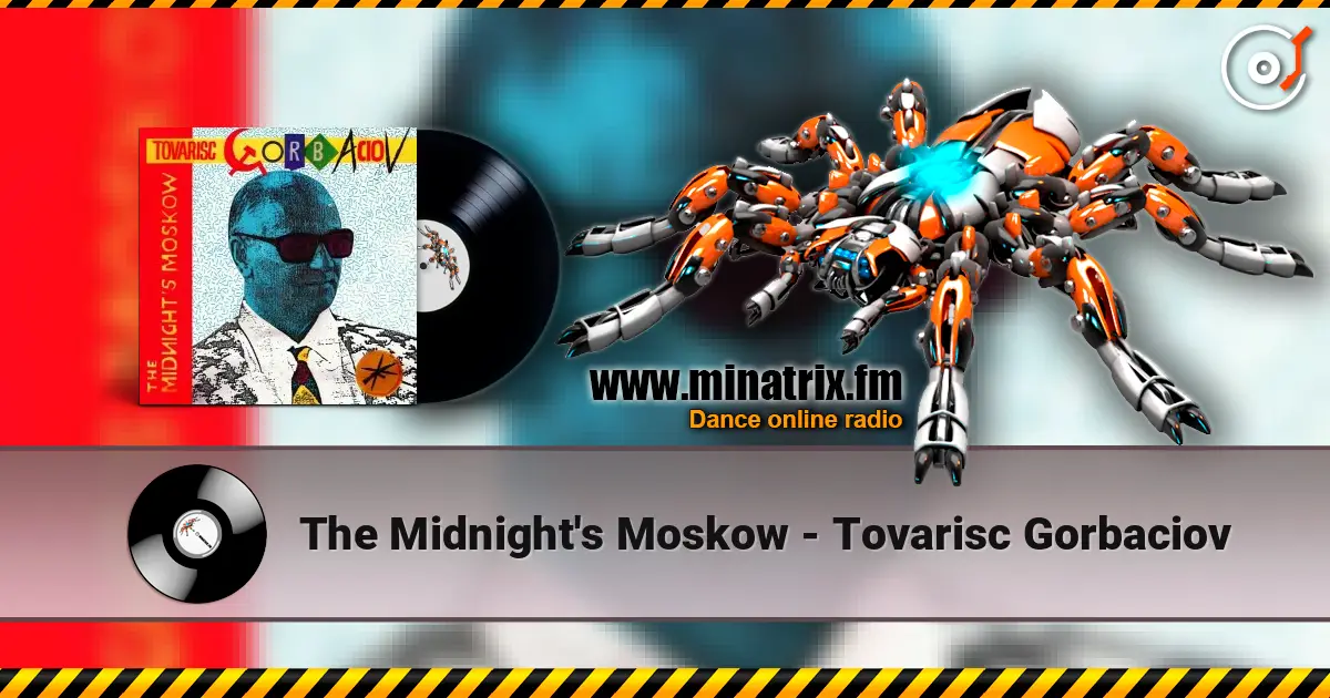 The Midnight's Moskow - Tovarisc Gorbaciov ������� ���������