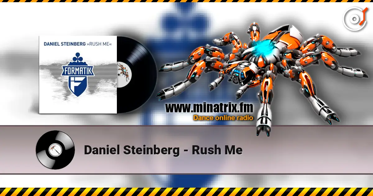 Daniel Steinberg - Rush Me слухати онлайн у високій якості | Minatrix.FM
