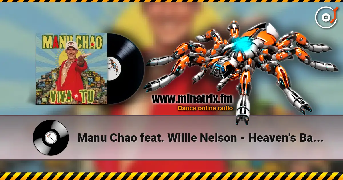 Manu Chao feat. Willie Nelson - Heaven's Bad Day ������� ���������