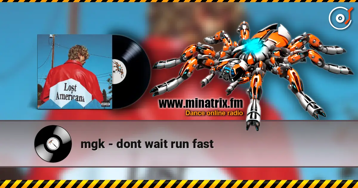 mgk - dont wait run fast ������� ���������