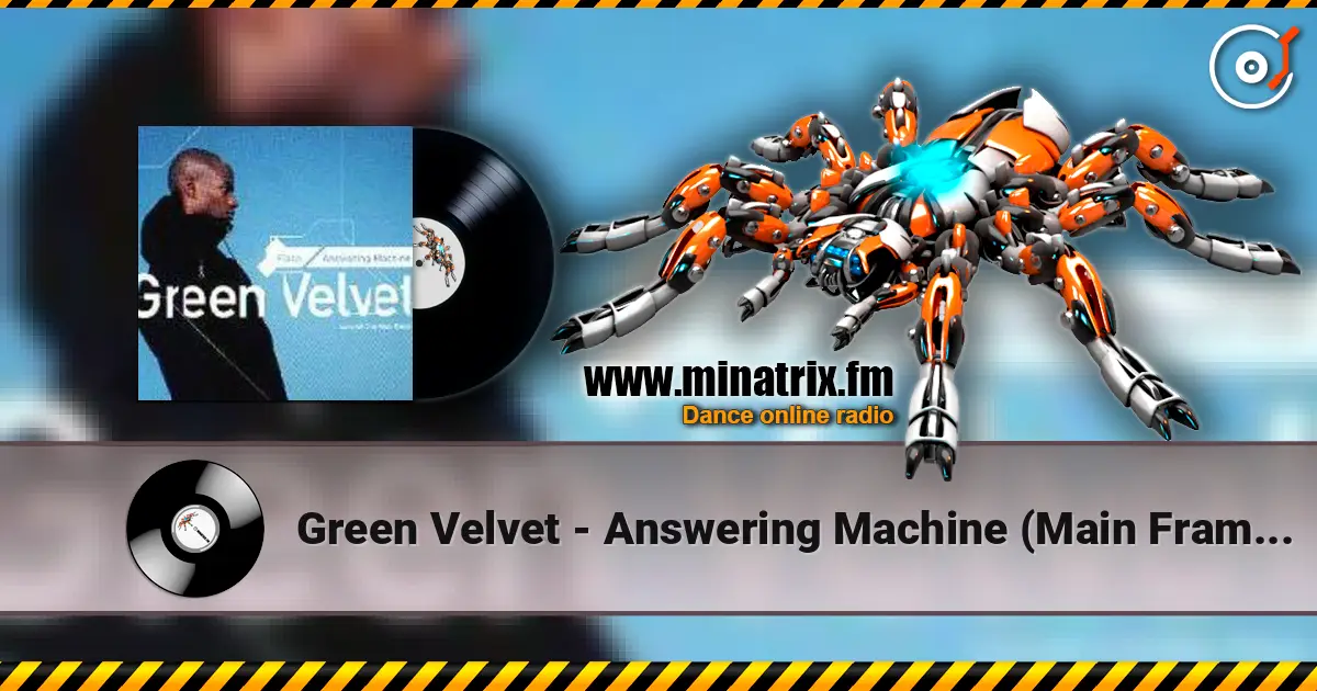 Green Velvet - Answering Machine (Main Frame Mix) ������� ���������