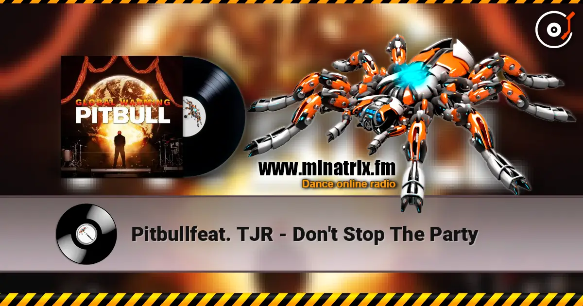 Pitbullfeat. TJR - Don't Stop The Party ������� ���������