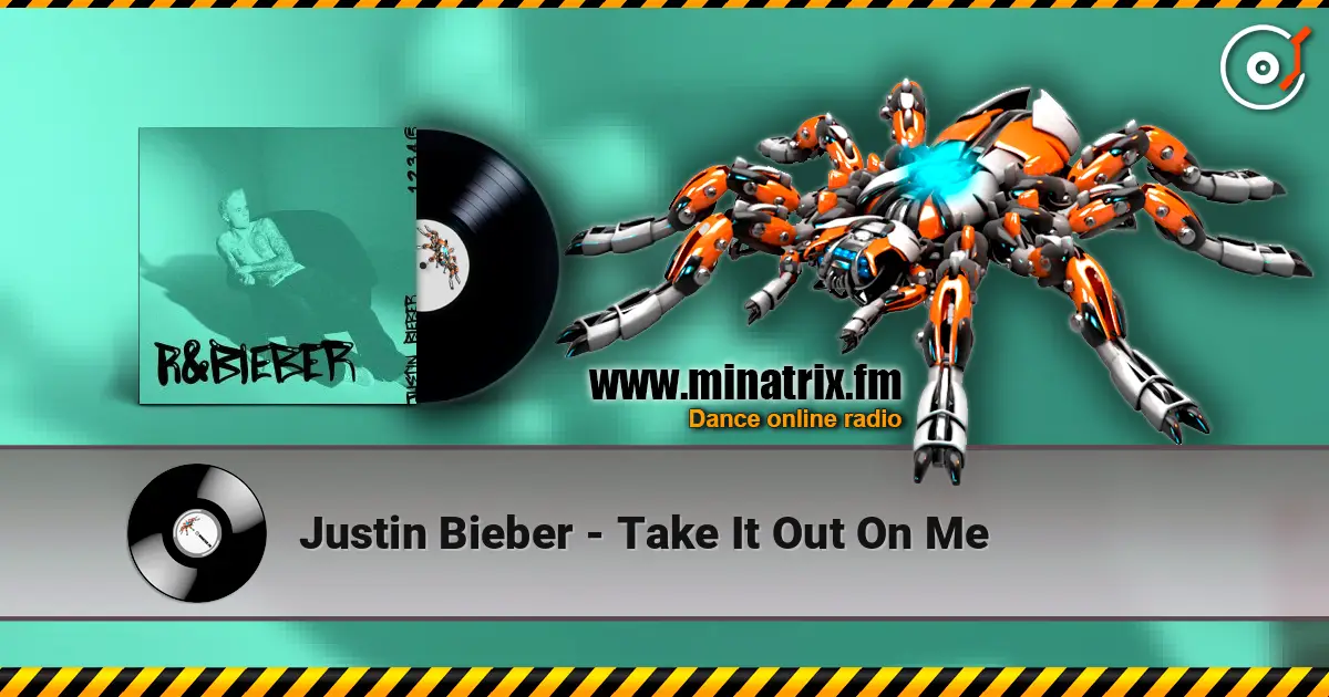 Justin Bieber - Take It Out On Me ������� ���������
