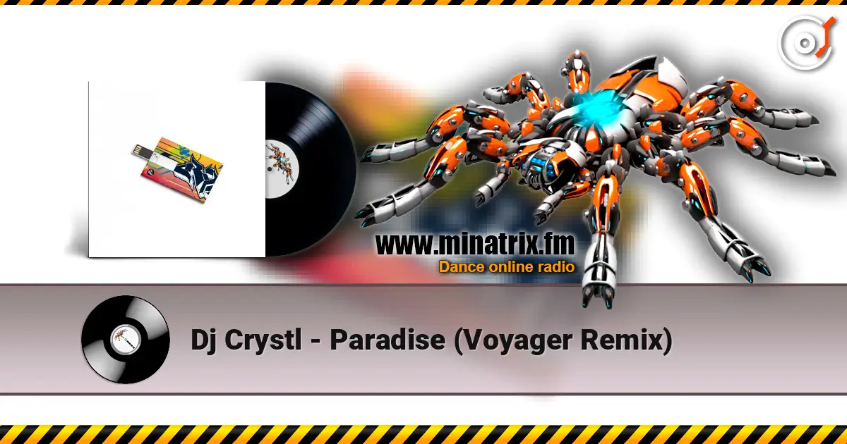 Dj Crystl - Paradise (Voyager Remix) ������� ���������