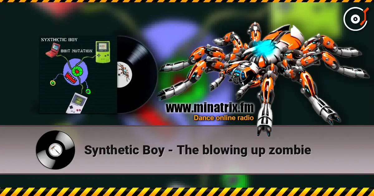Synthetic Boy - The blowing up zombie ������� ���������
