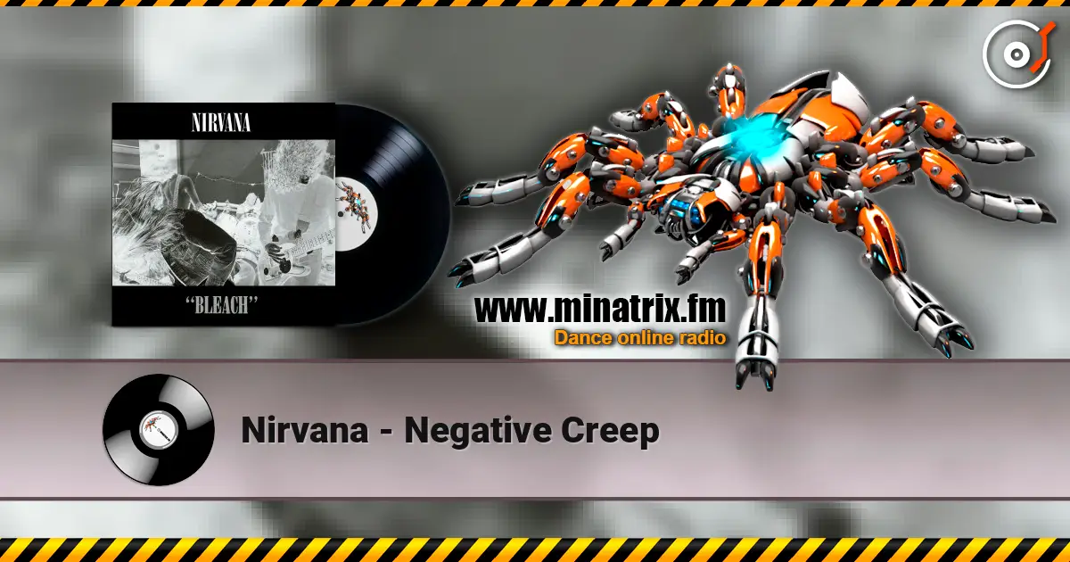 Nirvana - Negative Creep listen online in high quality | Minatrix.FM