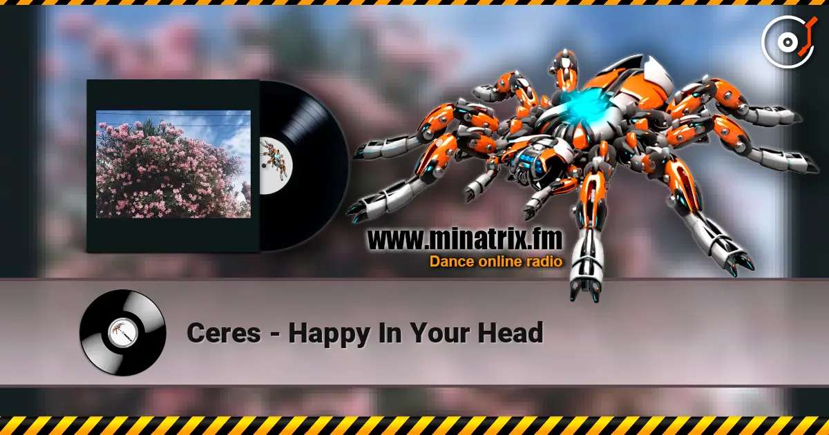 Ceres - Happy In Your Head ������� ���������