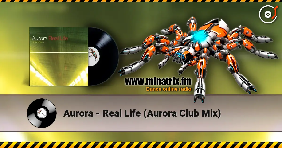 Aurora - Real Life (Aurora Club Mix) ������� ���������