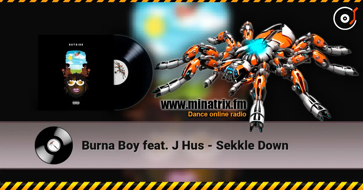 Burna Boy feat. J Hus - Sekkle Down listen online in high quality | Minatrix.FM