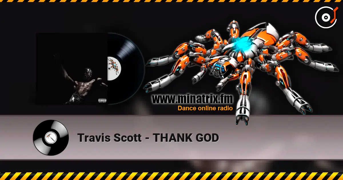 Travis Scott - THANK GOD ������� ���������