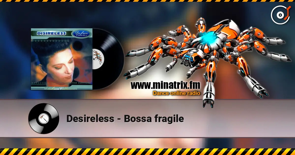 Desireless - Bossa fragile ������� ���������