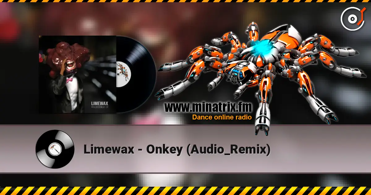 Limewax - Onkey (Audio_Remix) ������� ���������