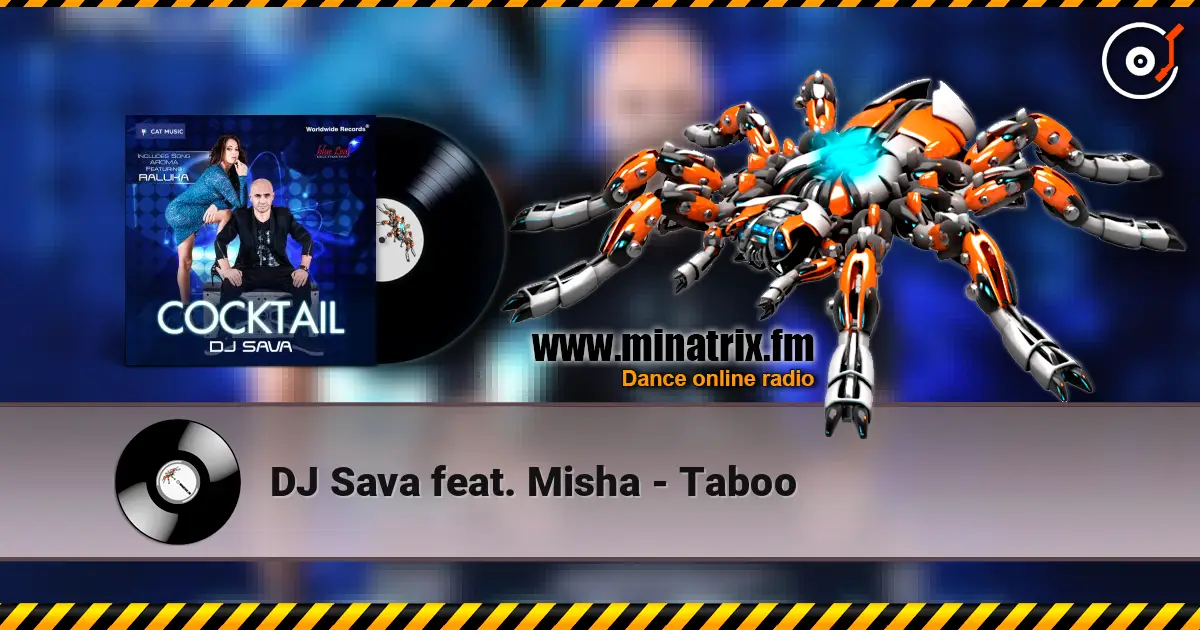 DJ Sava feat. Misha - Taboo слухати онлайн у високій якості | Minatrix.FM