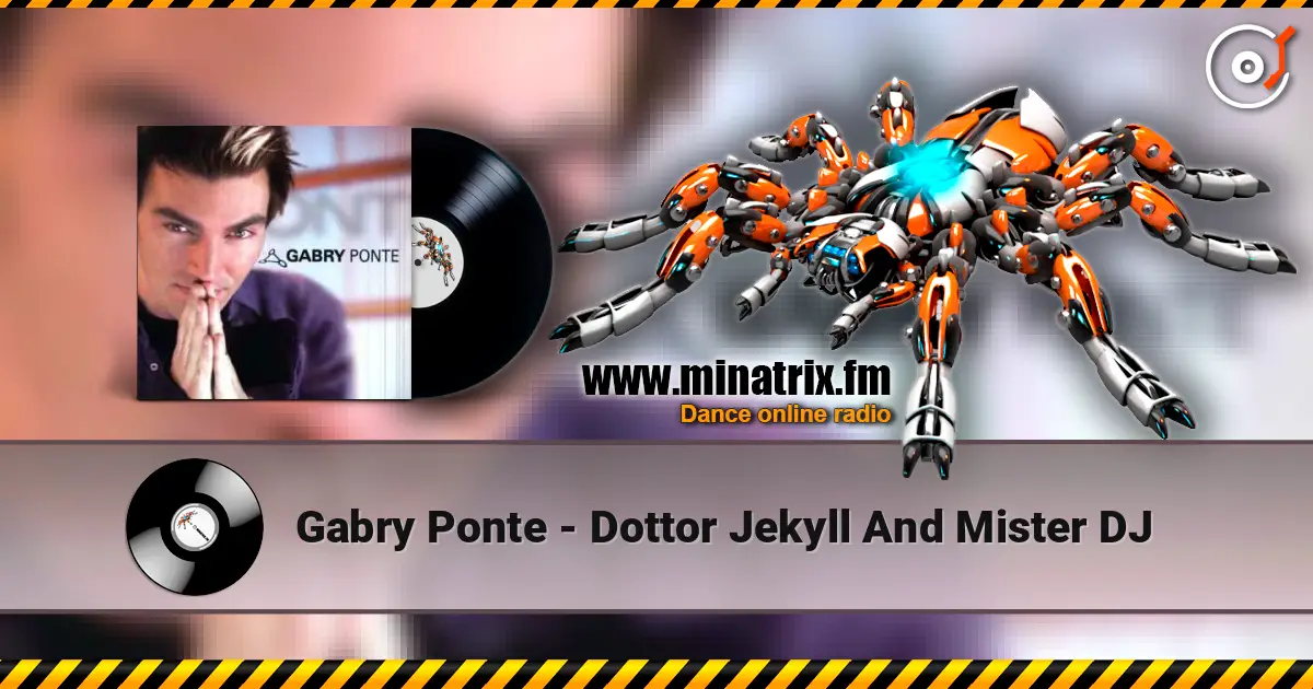Gabry Ponte - Dottor Jekyll And Mister DJ слухати онлайн у високій якості | Minatrix.FM