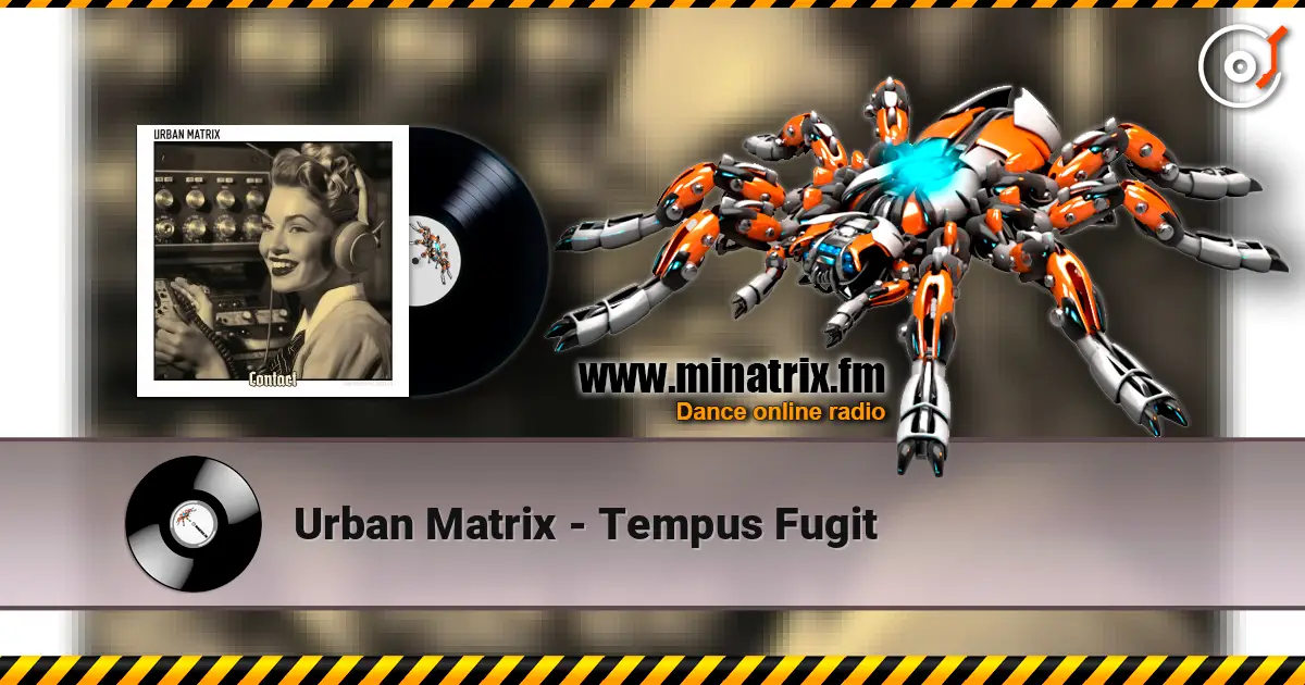 Urban Matrix - Tempus Fugit слухати онлайн у високій якості | Minatrix.FM