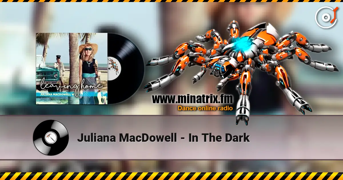 Juliana MacDowell - In The Dark слухати онлайн у високій якості | Minatrix.FM