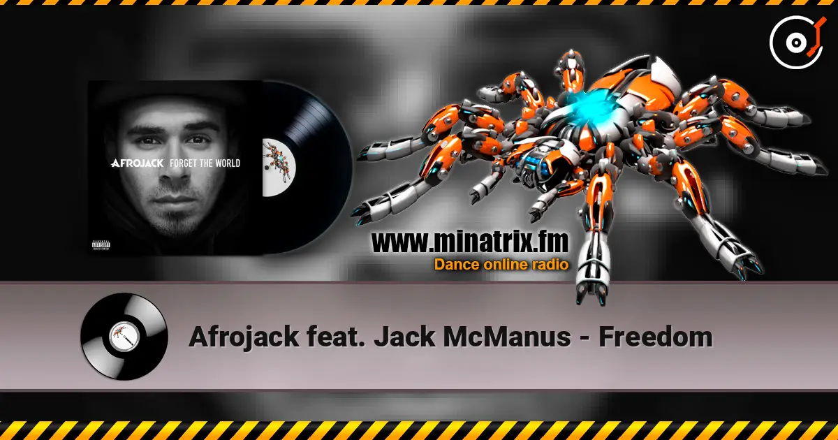 Afrojack feat. Jack McManus - Freedom listen online in high quality | Minatrix.FM
