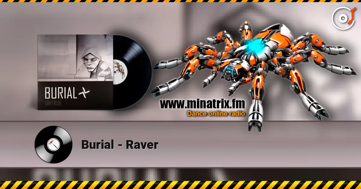 Burial - Raver ������� ���������