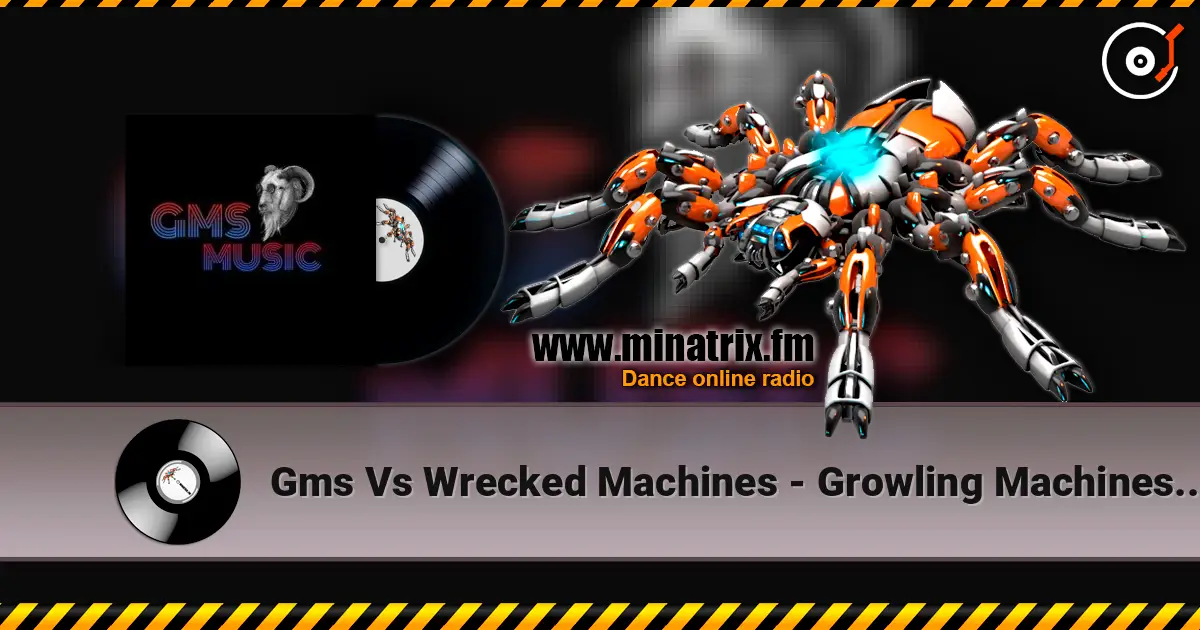 Gms Vs Wrecked Machines - Growling Machines (Remix) ������� ���������