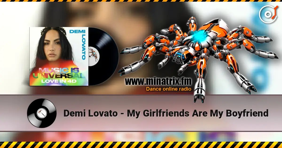Demi Lovato - My Girlfriends Are My Boyfriend listen online in high quality | Minatrix.FM
