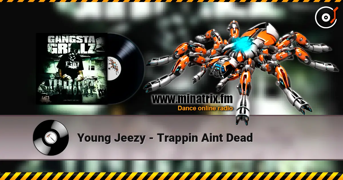 Young Jeezy - Trappin  Aint Dead ������� ���������