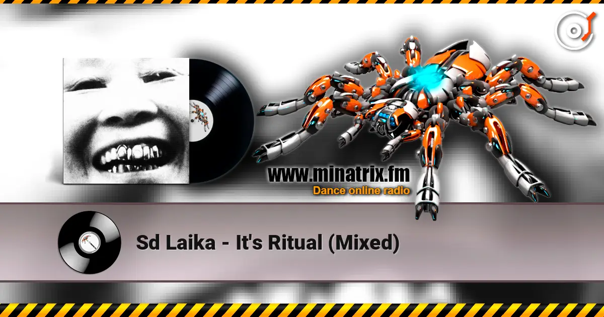 Sd Laika - It's Ritual (Mixed) слухати онлайн у високій якості | Minatrix.FM