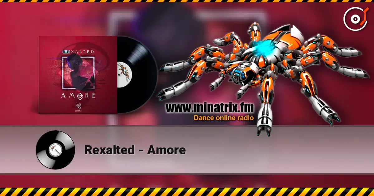 Rexalted - Amore слухати онлайн у високій якості | Minatrix.FM