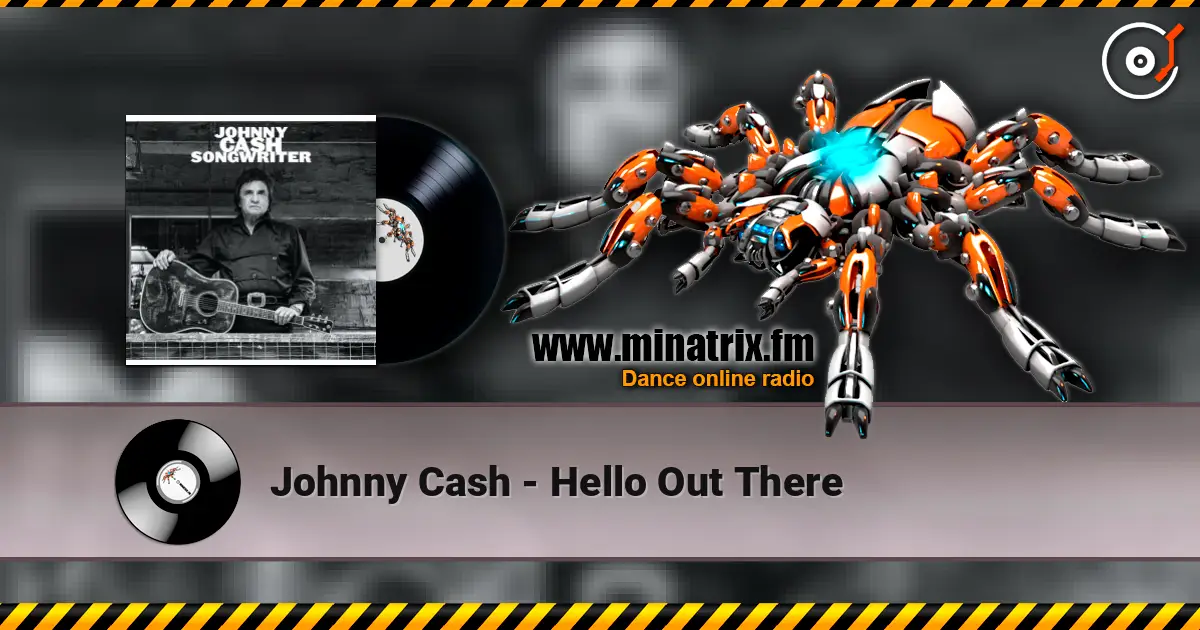 Johnny Cash - Hello Out There listen online in high quality | Minatrix.FM