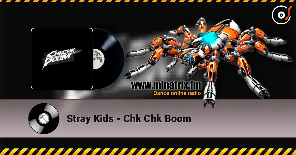 Stray Kids - Chk Chk Boom слухати онлайн у високій якості | Minatrix.FM