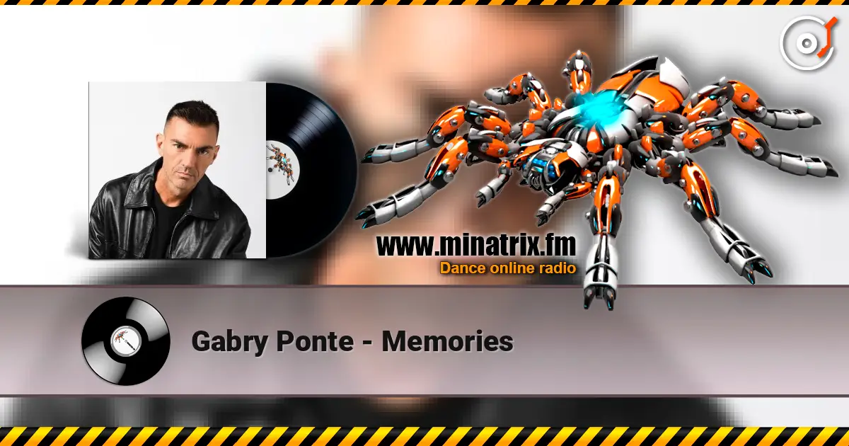 Gabry Ponte - Memories listen online in high quality | Minatrix.FM