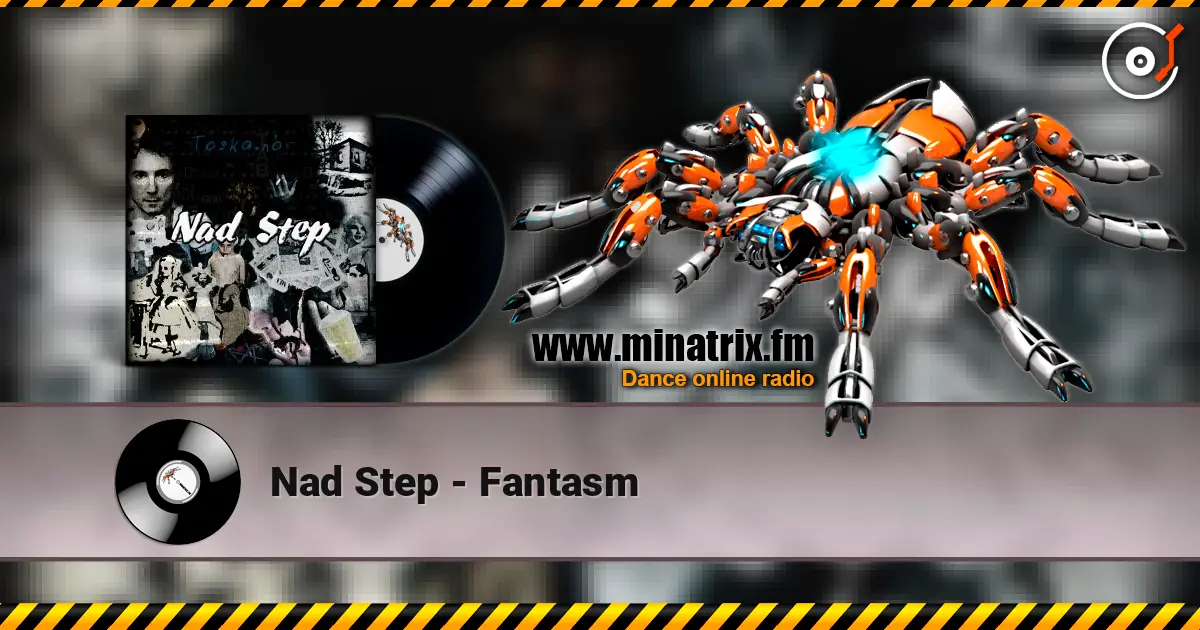 Nad Step - Fantasm слухати онлайн у високій якості | Minatrix.FM