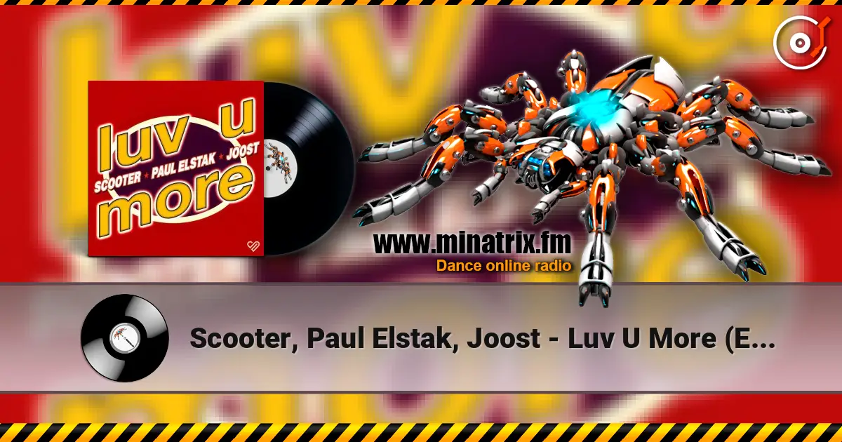 Scooter, Paul Elstak, Joost - Luv U More (Extended Mix) ������� ���������