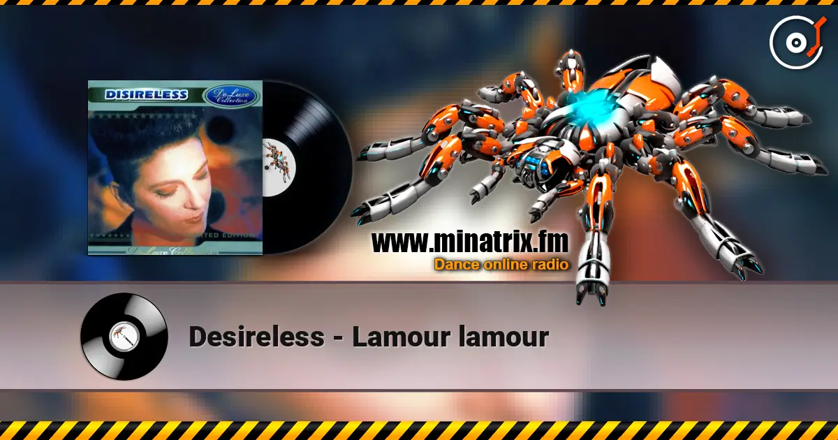 Desireless - Lamour lamour слухати онлайн у високій якості | Minatrix.FM
