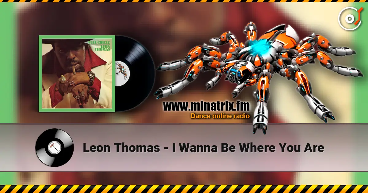 Leon Thomas - I Wanna Be Where You Are слухати онлайн у високій якості | Minatrix.FM
