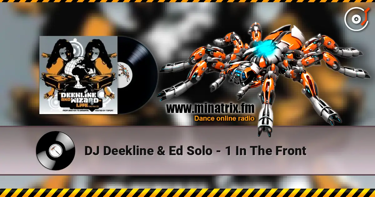 DJ Deekline & Ed Solo - 1 In The Front ������� ���������
