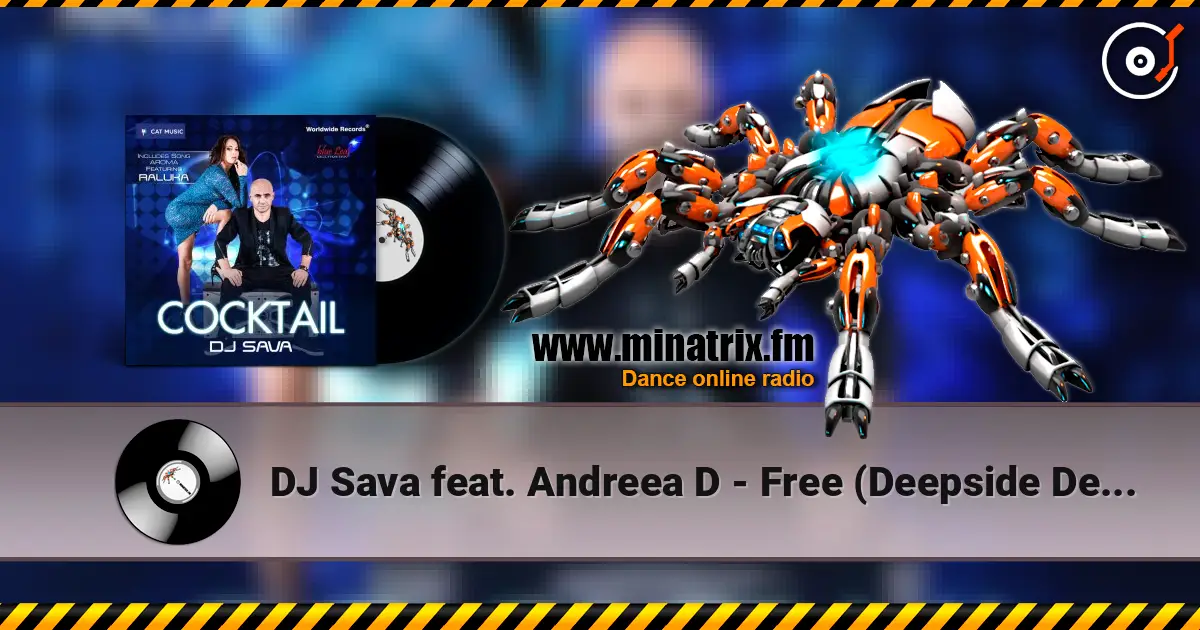 DJ Sava feat. Andreea D - Free (Deepside Deejays Remix) слухати онлайн у високій якості | Minatrix.FM