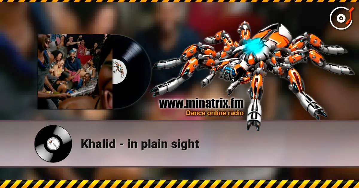 Khalid - in plain sight ������� ���������