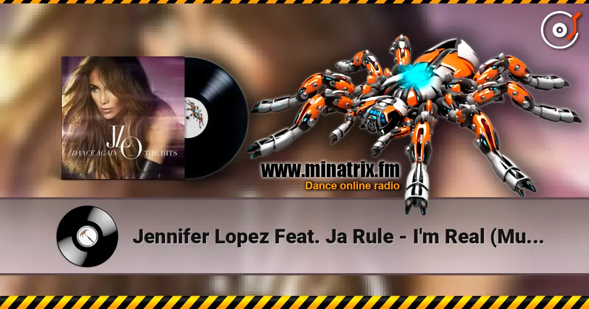 Jennifer Lopez Feat. Ja Rule - I'm Real (Murder Remix) слухати онлайн у високій якості | Minatrix.FM