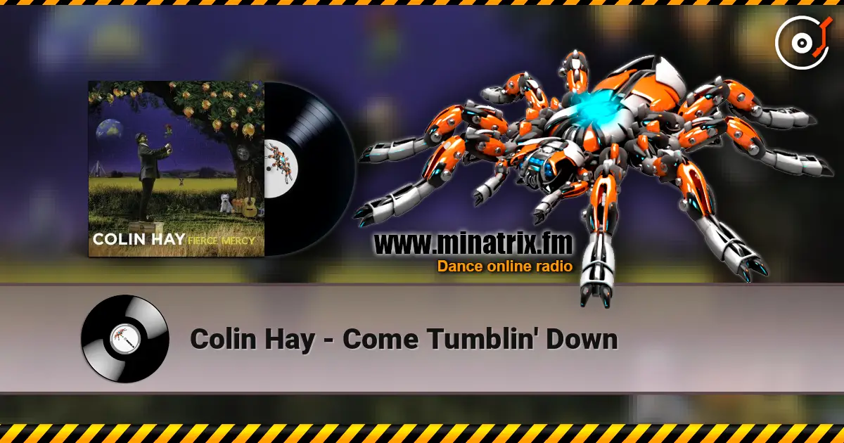 Colin Hay - Come Tumblin' Down listen online in high quality | Minatrix.FM