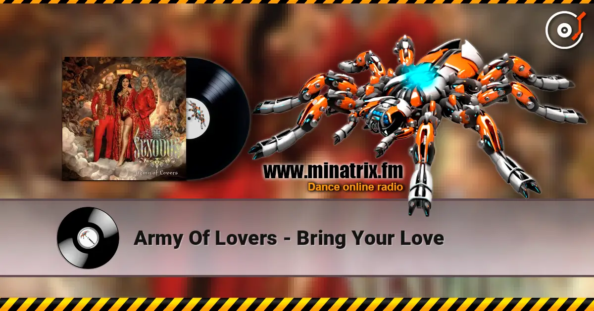 Army Of Lovers - Bring Your Love listen online in high quality | Minatrix.FM