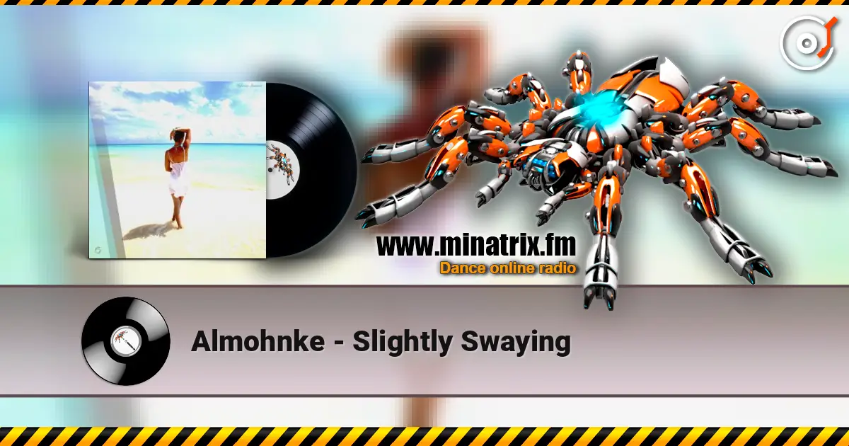 Almohnke - Slightly Swaying слухати онлайн у високій якості | Minatrix.FM