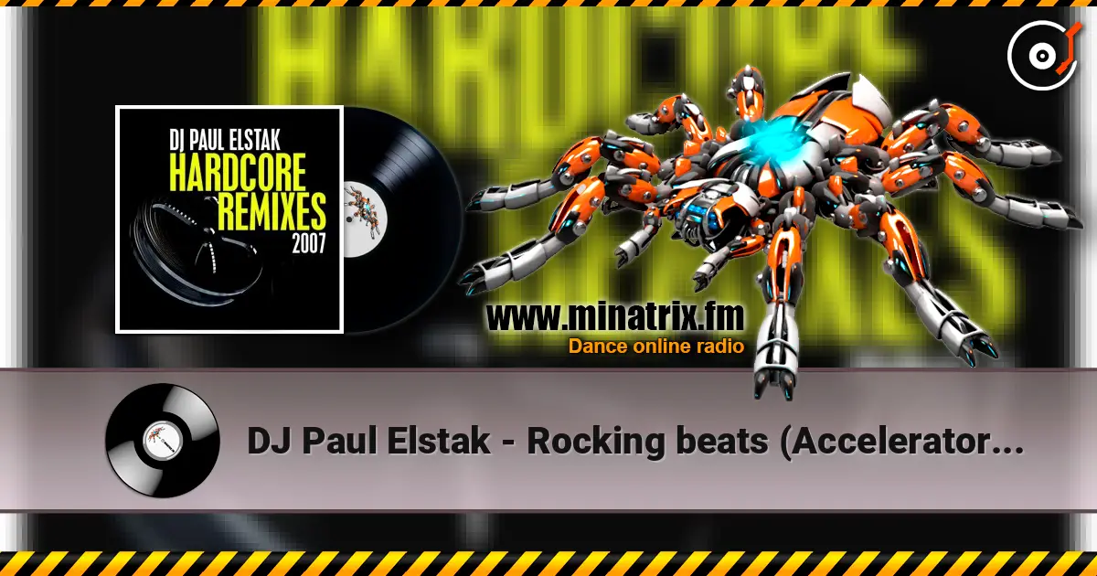 DJ Paul Elstak - Rocking beats (Accelerator remix) ������� ���������