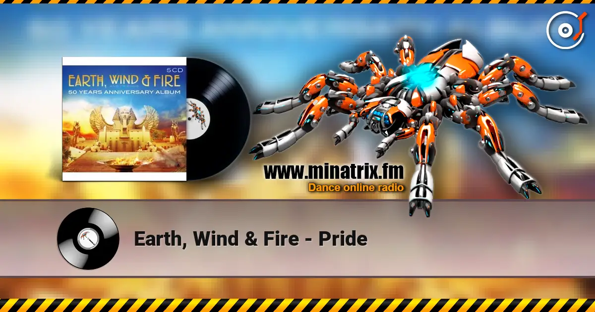 Earth, Wind & Fire - Pride listen online in high quality | Minatrix.FM